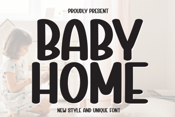 Baby Home: A Sweet Handwritten Font for Imaginative Design