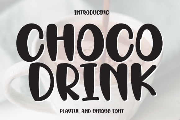 Choco Drink: A Playful Display Font with Sweet Charm